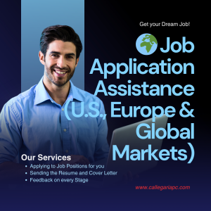 Job Application Assistance (U.S., Europe & Global Markets)